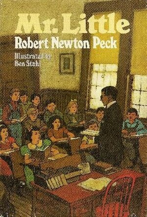 Mr. Little by Robert Newton Peck, Ben Stahl