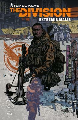Tom Clancy's the Division: Extremis Malis by Christofer Emgard