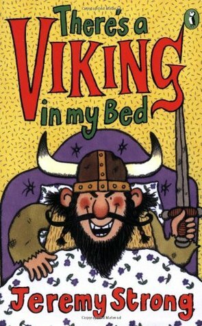 Theres A Viking In My Bed by Jeremy Strong