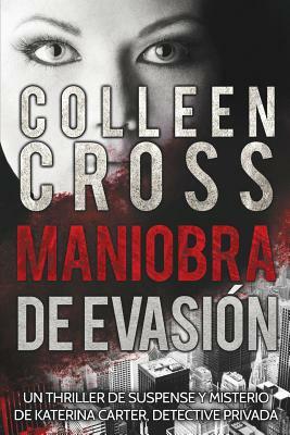 Maniobra de Evasi by Colleen Cross