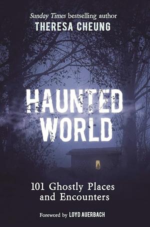 Haunted World by Theresa Cheung