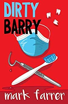 Dirty Barry by Mark Farrer