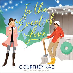 In the Event of Love by Courtney Kae