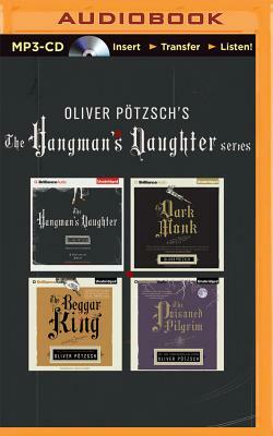 Oliver Pötzsch Hangman's Daughter Series 4-In-1 Mp3-CD Collection: The Hangman's Daughter, the Dark Monk, the Beggar King, the Poisoned Pilgrim by Oliver Pötzsch