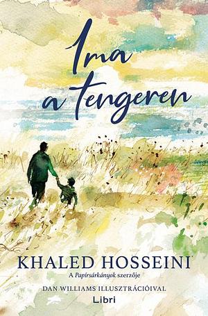 Ima a tengeren by Khaled Hosseini