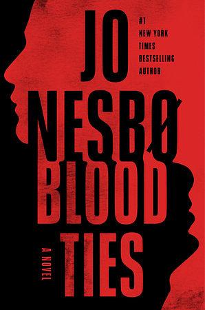 Blood Ties: A Novel by Jo Nesbø