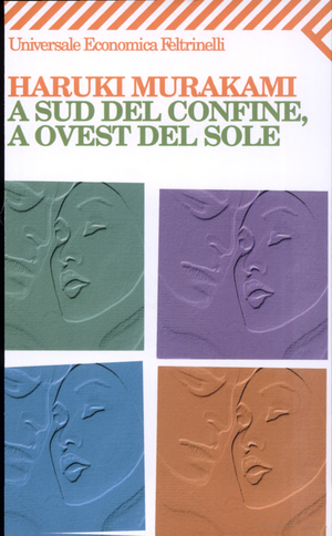 A sud del confine, a ovest del sole by Haruki Murakami