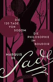 Die 120 Tage von Sodom by Marquis de Sade