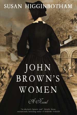 John Brown's Women by Susan Higginbotham