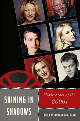 Shining in Shadows: Movie Stars of the 2000s by 