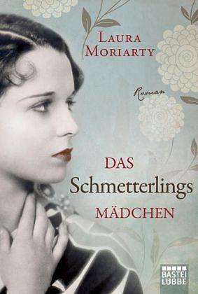 Das Schmetterlingsmädchen: Roman by Laura Moriarty