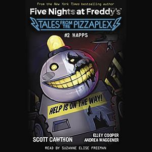 Happs by Andrea Waggener, Scott Cawthon, Elley Cooper
