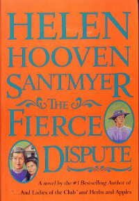 The Fierce Dispute: A Novel by Helen Hooven Santmyer