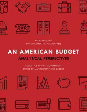 Analytical Perspectives: Budget of the United States Government Fiscal Year 2019 by Executive Office of the President