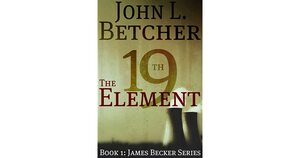 The 19th Element by John L. Betcher