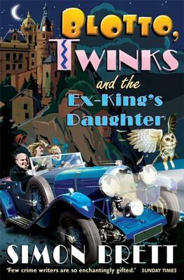 Blotto Twinks Ex-King's Daughter by Simon Brett