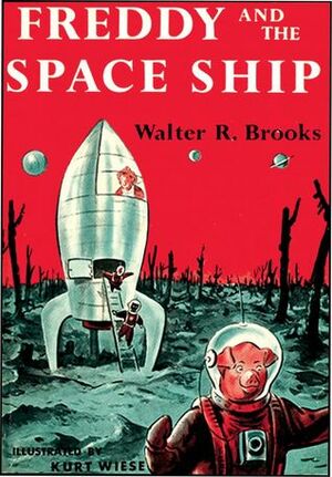 Freddy and the Space Ship by Kurt Wiese, Walter R. Brooks