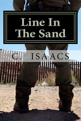 Line in the Sand by C. Isaacs
