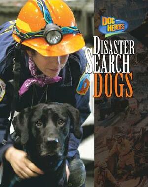 Disaster Search Dogs by Melissa McDaniel
