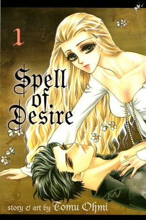 Spell of Desire, Vol. 1 by Monalisa de Asis, Tomu Ohmi, Ysabet Reinhardt MacFarlane