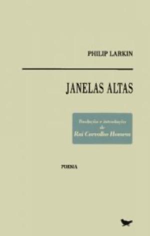 Janelas Altas by Philip Larkin