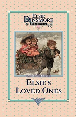 Elsie and Her Loved Ones by Martha Finley