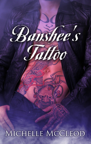 Banshee's Tattoo by Michelle Fox, Michelle McCleod