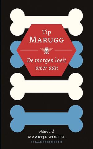 De morgen loeit weer aan by Tip Marugg