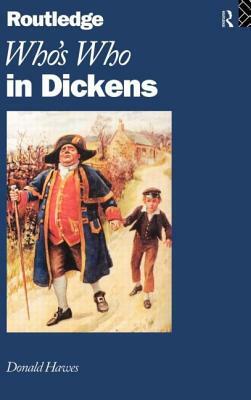 Who's Who in Dickens by Donald Hawes