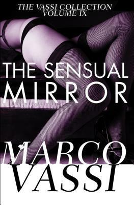 The Sensual Mirror by Marco Vassi