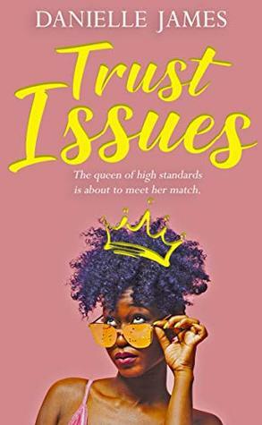 Trust Issues by Danielle James