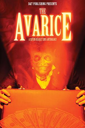 The Avarice by Nico Bell, Nico Bell, Lyndsey Ellis Holloway, Jill Girardi