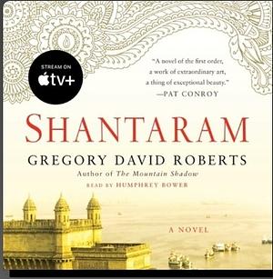 Shantaram by Gregory David Roberts