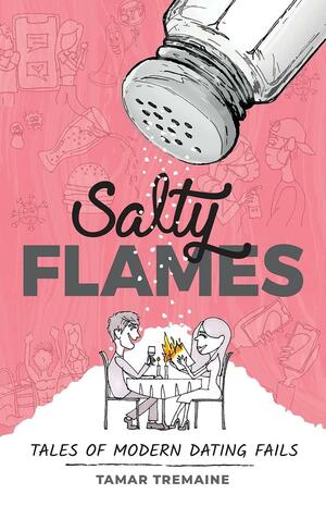 Salty Flames by Tamar Tremaine