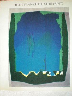 Helen Frankenthaler: Prints ; (National Gallery of Art, Washington,) 18.4.-6.9.1998 ... by Ruth E. Fine, National Gallery of Art (U.S.)