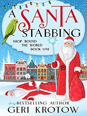 A Santa Stabbing by Geri Krotow