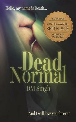 Dead Normal by D. M. Singh