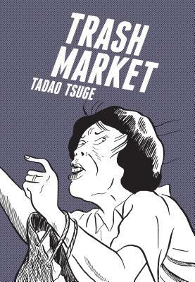 Trash Market by Tadao Tsuge