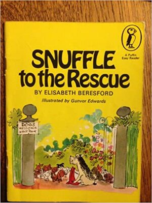Snuffle to the Rescue by Elisabeth Beresford, Gunvor Edwards