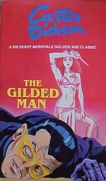 The Gilded Man by Carter Dickson