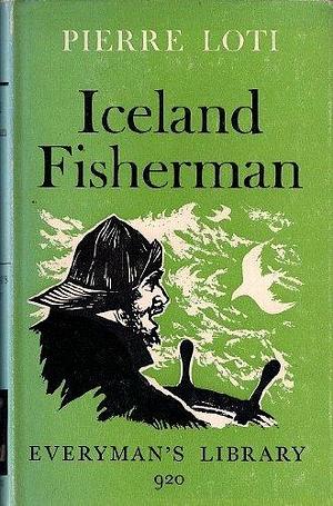 Iceland Fisherman by Pierre Loti, Pierre Loti