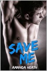 Save Me by Amanda Heath