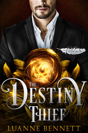 The Destiny Thief by Luanne Bennett