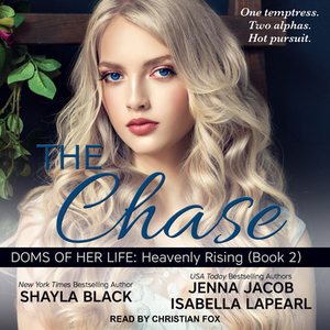The Chase by Jenna Jacob, Shayla Black, Isabella Lapearl