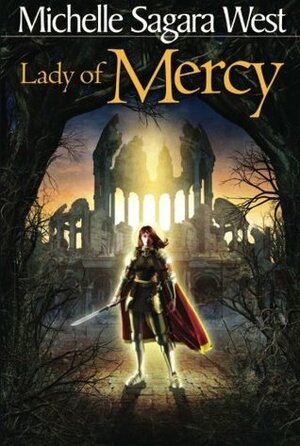 Lady of Mercy by Michelle Sagara West