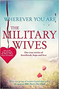 Wherever You Are by The Military Wives