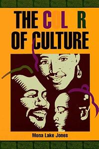 The Color of Culture by Mona Lake Jones