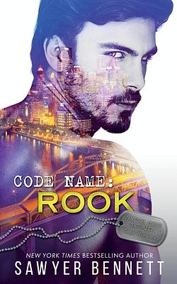 Code Name: Rook by Sawyer Bennett