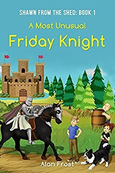 A Most Unusual Friday Knight by Alan Frost, Alan Frost