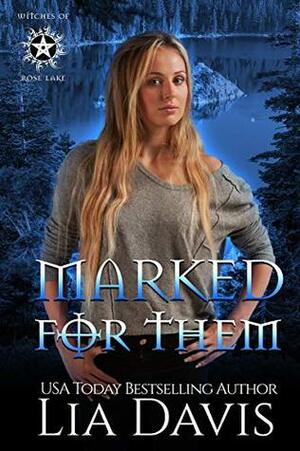 Marked for Them: A Reverse Harem Paranormal Romance by Lia Davis